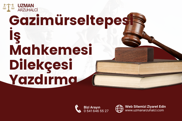 Gazimürseltepesi İş Mahkemesi Dilekçesi Yazdırma - Reyhanlı