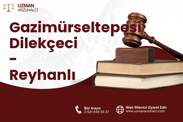 Gazimürseltepesi Dilekçeci - Reyhanlı
