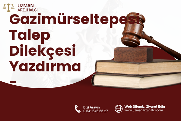Gazimürseltepesi Talep Dilekçesi Yazdırma - Reyhanlı