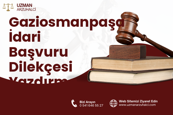 Gaziosmanpaşa İdari Başvuru Dilekçesi Yazdırma
