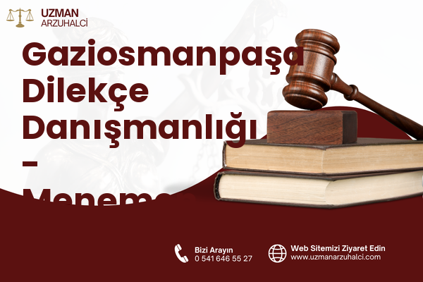 Gaziosmanpaşa Dilekçe Danışmanlığı - Menemen