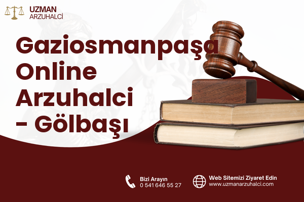 Gaziosmanpaşa Online Arzuhalci - Gölbaşı