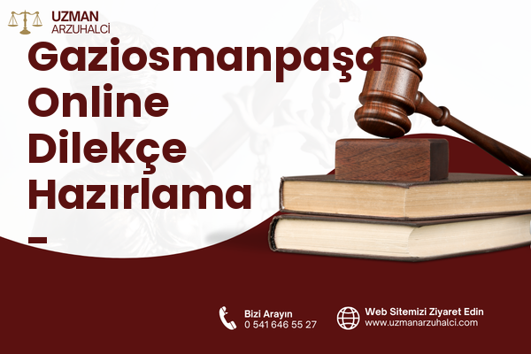 Gaziosmanpaşa Online Dilekçe Hazırlama - Sulusaray