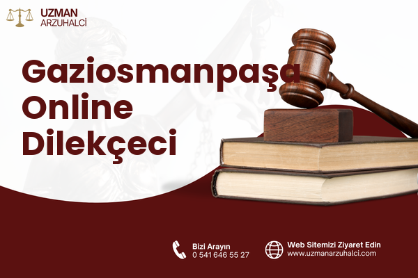 Gaziosmanpaşa Online Dilekçeci