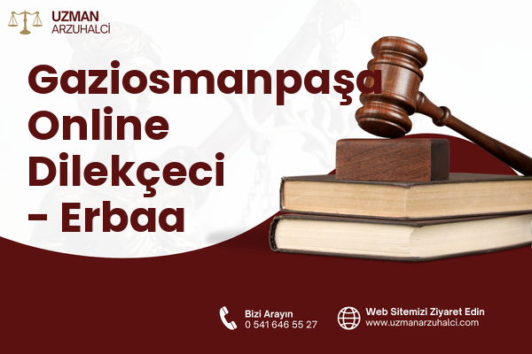 Gaziosmanpaşa Online Dilekçeci - Erbaa