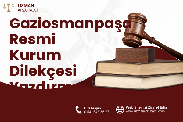 Gaziosmanpaşa Resmi Kurum Dilekçesi Yazdırma