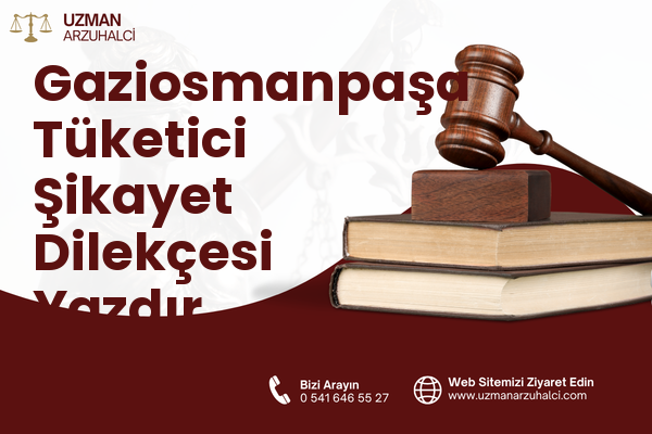 Gaziosmanpaşa Tüketici Şikayet Dilekçesi Yazdır