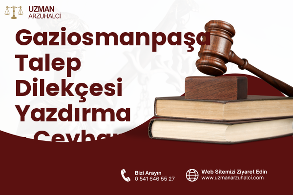 Gaziosmanpaşa Talep Dilekçesi Yazdırma - Ceyhan