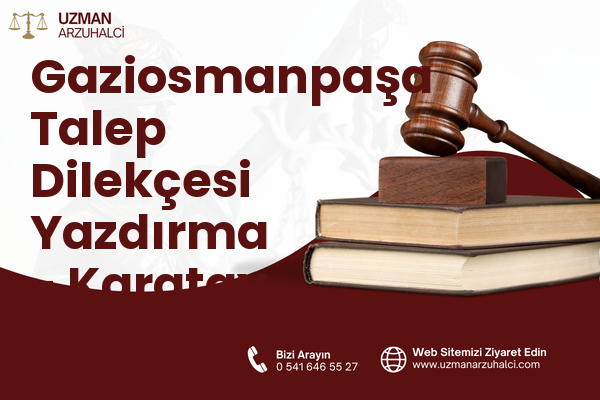 Gaziosmanpaşa Talep Dilekçesi Yazdırma - Karatay