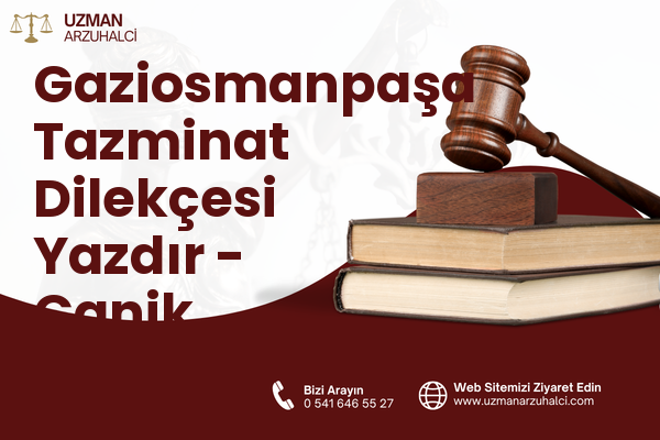 Gaziosmanpaşa Tazminat Dilekçesi Yazdır - Canik