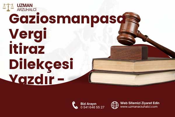 Gaziosmanpasa Vergi İtiraz Dilekçesi Yazdır - Afşin