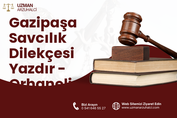 Gazipaşa Savcılık Dilekçesi Yazdır - Orhaneli