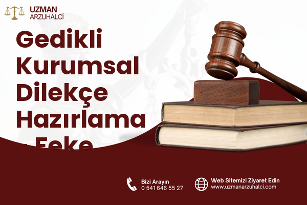 Gedikli Kurumsal Dilekçe Hazırlama - Feke