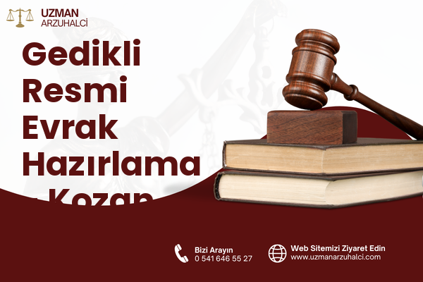 Gedikli Resmi Evrak Hazırlama - Kozan