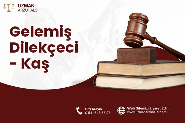 Gelemiş Dilekçeci - Kaş