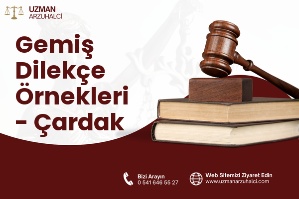 Gemiş Dilekçe Örnekleri - Çardak