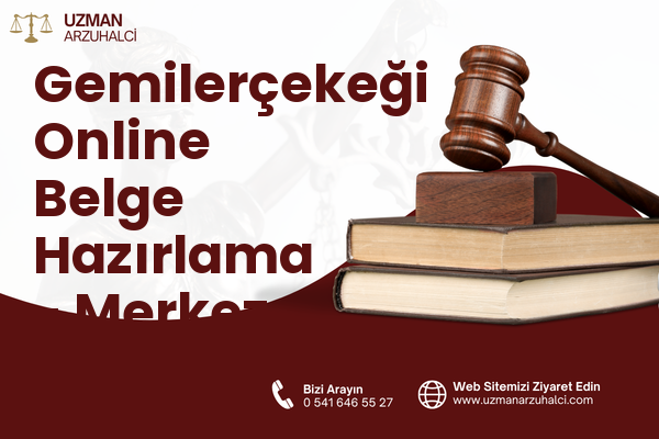 Gemilerçekeği Online Belge Hazırlama - Merkez