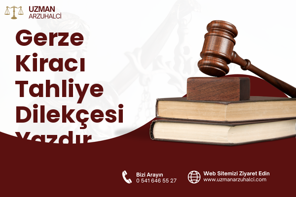 Gerze Kiracı Tahliye Dilekçesi Yazdır