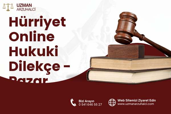 Hürriyet Online Hukuki Dilekçe - Pazar