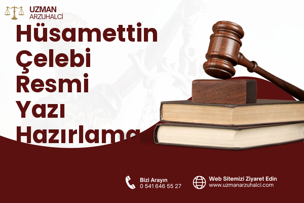 Hüsamettin Çelebi Resmi Yazı Hazırlama - Selçuklu