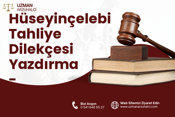 Hüseyinçelebi Tahliye Dilekçesi Yazdırma - Safranbolu