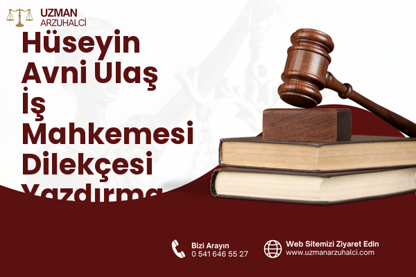 Hüseyin Avni Ulaş İş Mahkemesi Dilekçesi Yazdırma - Palandöken