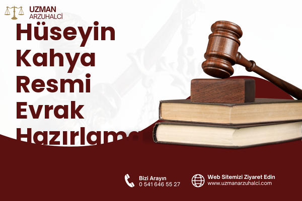 Hüseyin Kahya Resmi Evrak Hazırlama - Merkez