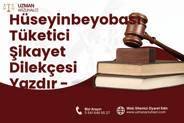 Hüseyinbeyobası Tüketici Şikayet Dilekçesi Yazdır - Balışeyh