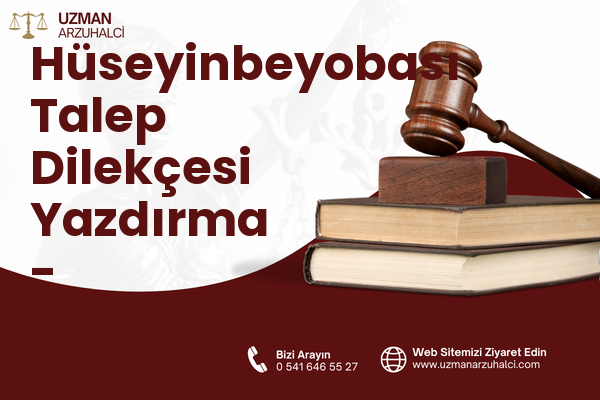 Hüseyinbeyobası Talep Dilekçesi Yazdırma - Balışeyh
