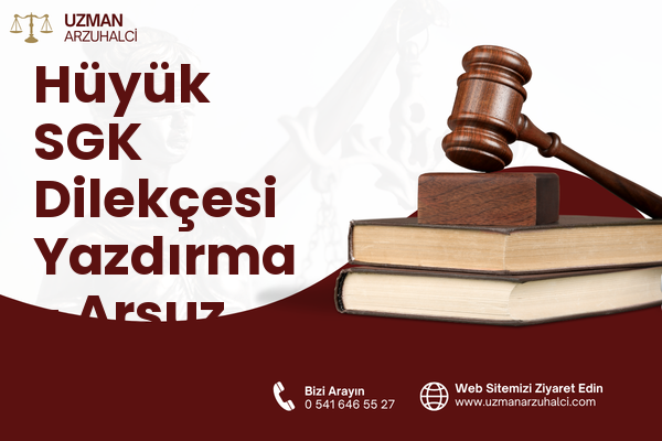 Hüyük SGK Dilekçesi Yazdırma - Arsuz