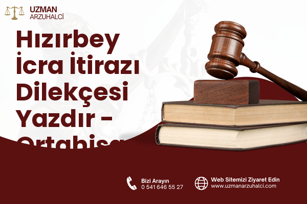 Hızırbey İcra İtirazı Dilekçesi Yazdır - Ortahisar
