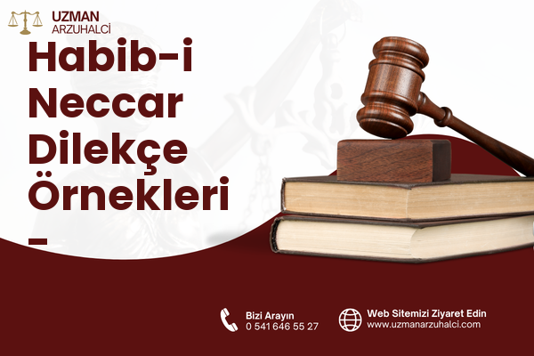 Habib-i Neccar Dilekçe Örnekleri - Antakya