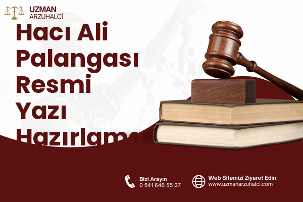 Hacı Ali Palangası Resmi Yazı Hazırlama - Merkez