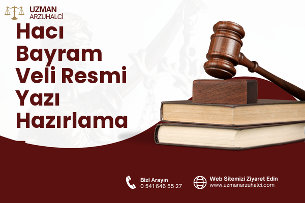 Hacı Bayram Veli Resmi Yazı Hazırlama - Onikişubat