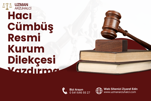 Hacı Cümbüş Resmi Kurum Dilekçesi Yazdırma - Merkez