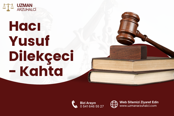 Hacı Yusuf Dilekçeci - Kahta