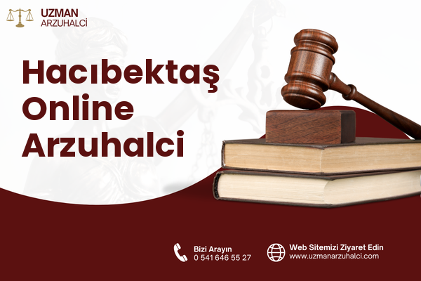 Hacıbektaş Online Arzuhalci