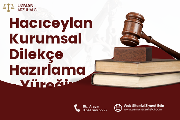 Hacıceylan Kurumsal Dilekçe Hazırlama - Yüreğir