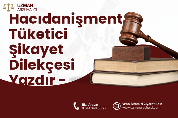 Hacıdanişment Tüketici Şikayet Dilekçesi Yazdır - Lalapaşa