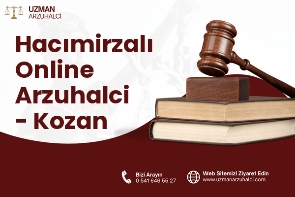 Hacımirzalı Online Arzuhalci - Kozan