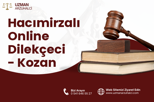 Hacımirzalı Online Dilekçeci - Kozan