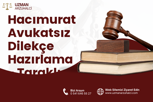 Hacımurat Avukatsız Dilekçe Hazırlama - Taraklı