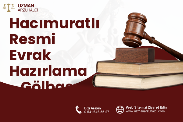Hacımuratlı Resmi Evrak Hazırlama - Gölbaşı
