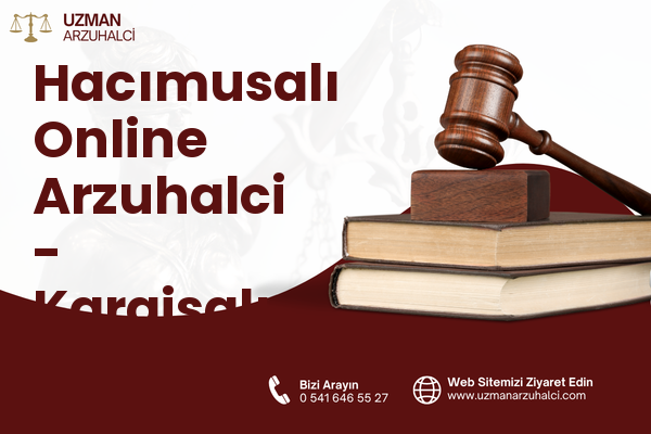 Hacımusalı Online Arzuhalci - Karaisalı