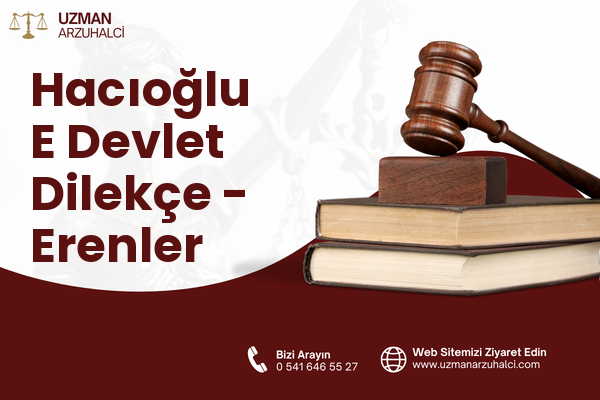Hacıoğlu E Devlet Dilekçe - Erenler