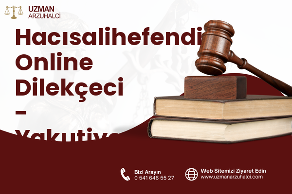 Hacısalihefendi Online Dilekçeci - Yakutiye