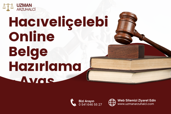 Hacıveliçelebi Online Belge Hazırlama - Ayaş