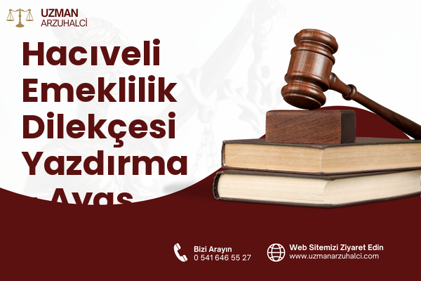 Hacıveli Emeklilik Dilekçesi Yazdırma - Ayaş