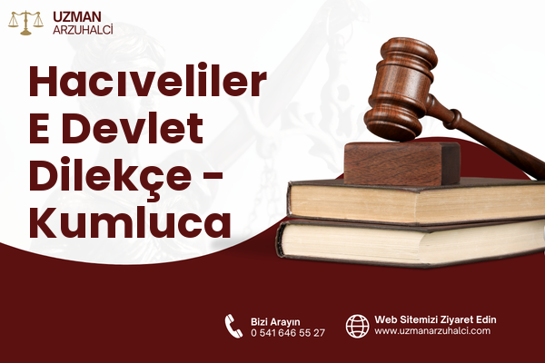 Hacıveliler E Devlet Dilekçe - Kumluca