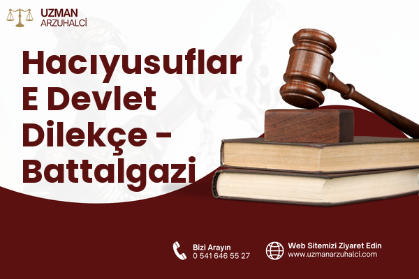 Hacıyusuflar E Devlet Dilekçe - Battalgazi